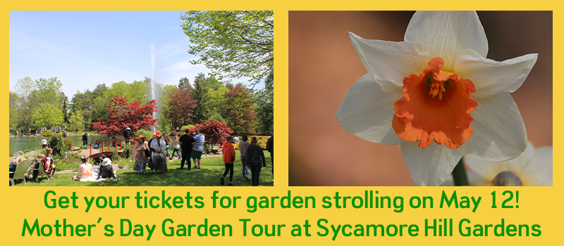 photo of garden tour and reminder to get your tickets for garden strolling on May 12